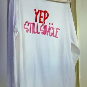 YEP…STILL SINGLE T-shirt